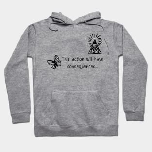 Life is strange - This actions will have consequences... Hoodie